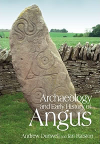 Archaeology and Early History of Angus - Dunwell and Ralston